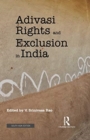 Image for ADIVASI RIGHTS &amp; EXCLUSION IN INDIA