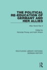 Image for The Political Re-Education of Germany and her Allies