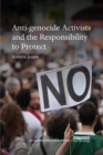 Image for Anti-genocide activists and the responsibility to protect