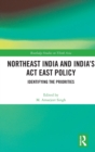 Image for Northeast India and India&#39;s Act East Policy