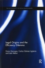 Image for Legal Origins and the Efficiency Dilemma
