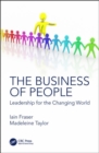 Image for The business of people  : leadership for the changing world