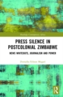 Image for Press Silence in Postcolonial Zimbabwe