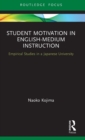 Image for Student motivation in English medium instruction  : empirical studies in a Japanese university