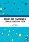 Image for Origins and Traditions in Comparative Education