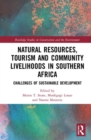 Image for Natural Resources, Tourism and Community Livelihoods in Southern Africa