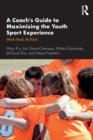 Image for A Coach’s Guide to Maximizing the Youth Sport Experience
