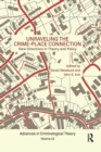 Image for Unraveling the crime-place connectionVolume 22,: New directions in theory and policy