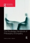 Image for The Routledge handbook of philosophy of empathy