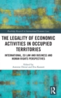 Image for The Legality of Economic Activities in Occupied Territories