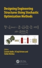 Image for Designing Engineering Structures using Stochastic Optimization Methods