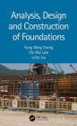 Image for Analysis, Design and Construction of Foundations