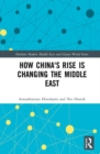 Image for How China&#39;s Rise is Changing the Middle East