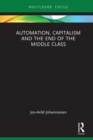 Image for Automation, Capitalism and the End of the Middle Class
