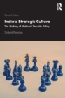 Image for India&#39;s strategic culture  : the making of national security policy