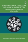 Image for Transforming Racial and Cultural Lines in Health and Social Care