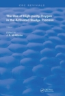 Image for The Use of High-purity Oxygen in the Activated Sludge Process : Volume 1