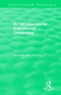 Image for An Introduction to Educational Computing