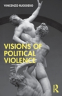 Image for Visions of political violence