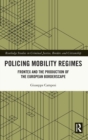 Image for Policing Mobility Regimes