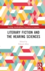 Image for Literary Fiction and the Hearing Sciences