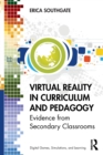 Image for Virtual reality in curriculum and pedagogy  : evidence from secondary classrooms