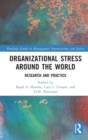 Image for Organizational stress around the world  : research and practice