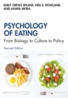 Image for Psychology of eating  : from biology to culture to policy