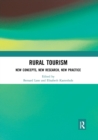 Image for Rural tourism  : new concepts, new research, new practice
