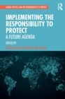 Image for Implementing the responsibility to protect  : a future agenda