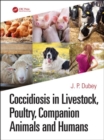 Image for Coccidiosis in Livestock, Poultry, Companion Animals, and Humans