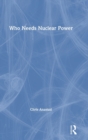Image for Who needs nuclear power