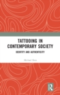Image for Tattooing in Contemporary Society