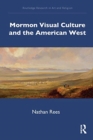 Image for Mormon visual culture and the American West