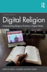Image for Digital religion  : understanding religious practice in new media worlds