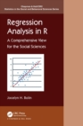 Image for Regression analysis in R  : a comprehensive view for the social sciences