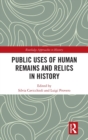 Image for Public Uses of Human Remains and Relics in History