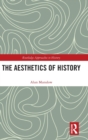 Image for The Aesthetics of History