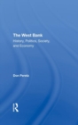Image for The West Bank  : history, politics, society, and economy