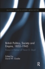 Image for British politics, society and Empire, 1852-1945  : essays in honour of Trevor O. Lloyd