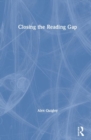Image for Closing the reading gap