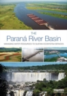 Image for The Paranâa River basin  : managing water resources to sustain ecosystem services