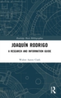 Image for Joaquâin Rodrigo  : a research and information guide