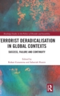 Image for Terrorist Deradicalisation in Global Contexts