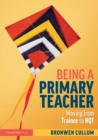 Image for Being a Primary Teacher
