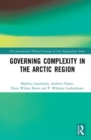 Image for Governing Complexity in the Arctic Region