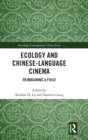 Image for Ecology and Chinese-Language Cinema