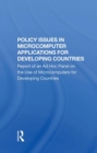 Image for Policy Issues In Microcomputer Applications For Developing Countries