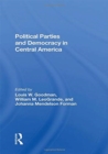 Image for Political Parties And Democracy In Central America