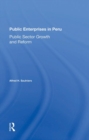 Image for Public Enterprises In Peru : Public Sector Growth And Reform